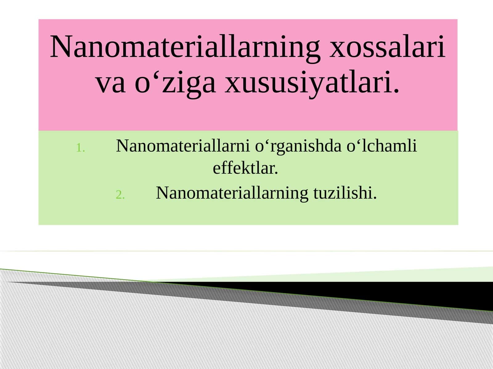 Nanomateriallarning xossalari va o‘ziga xususiyatlari
