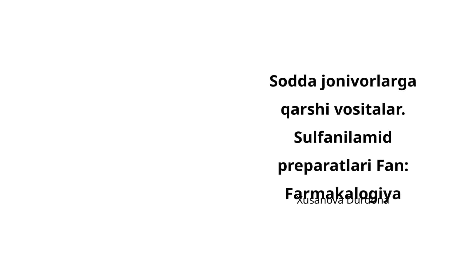 Sodda jonivorlarga qarshi vositalar. Sulfanilamid preparatlari