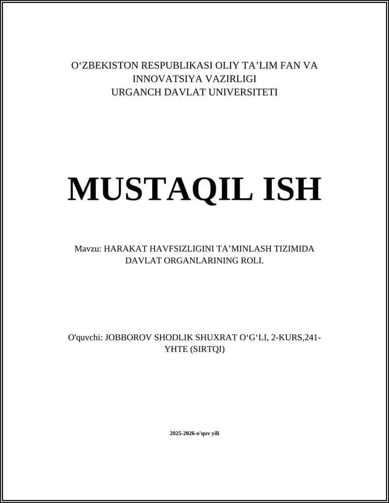 HARAKAT HAVFSIZLIGINI TA’MINLASH TIZIMIDA DAVLAT ORGANLARINING ROLI