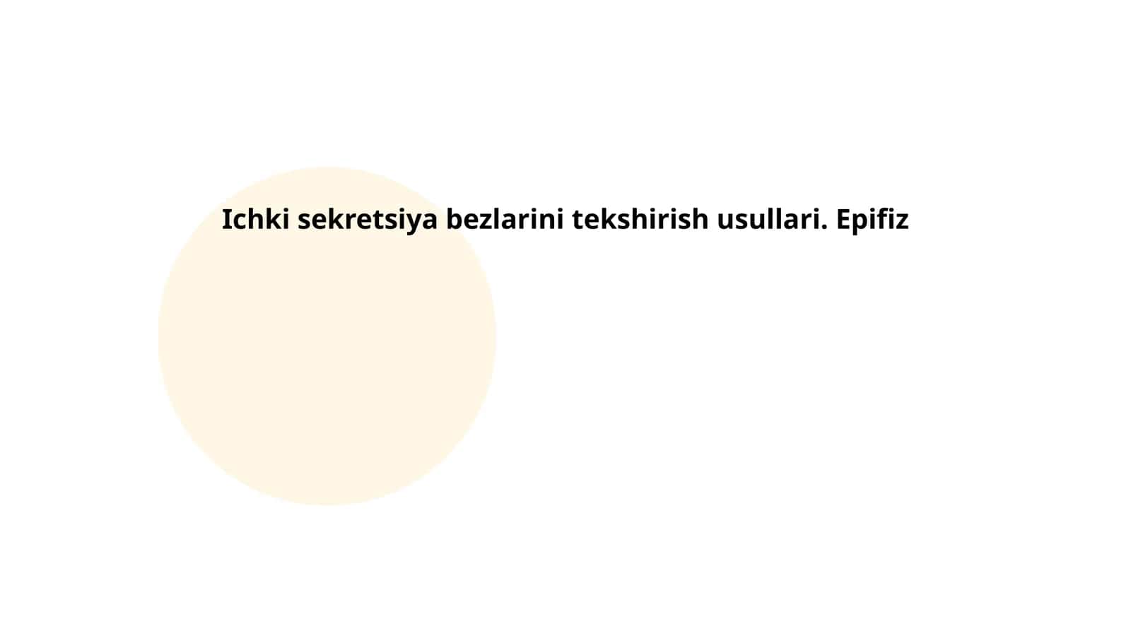 Ichki sekretsiya bezlarini tekshirish usullari. Epifiz