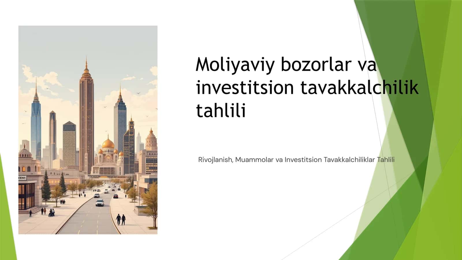 Moliyaviy bozorlar va investitsion tavakkalchilik tahlili