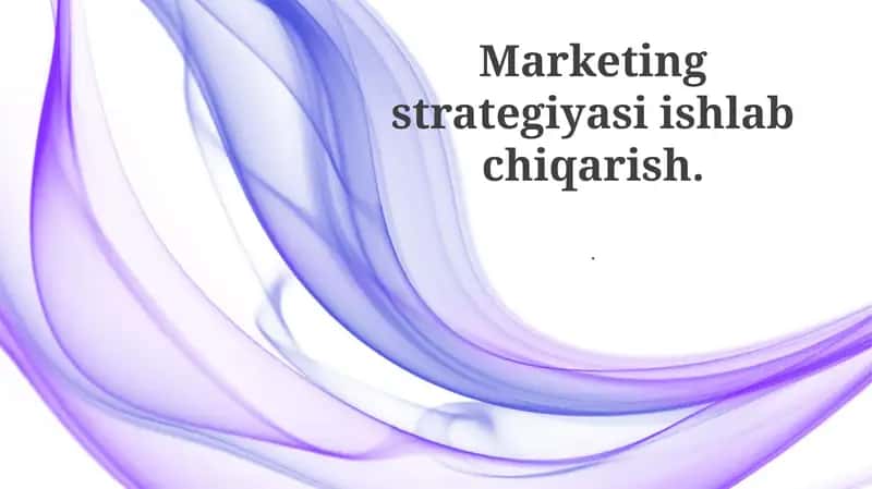 Marketing strategiyasi ishlab chiqarish