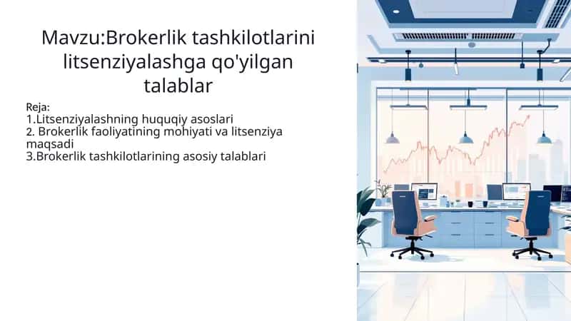 Brokerlik tashkilotlarini litsenziyalashga qo'yilgan talablar