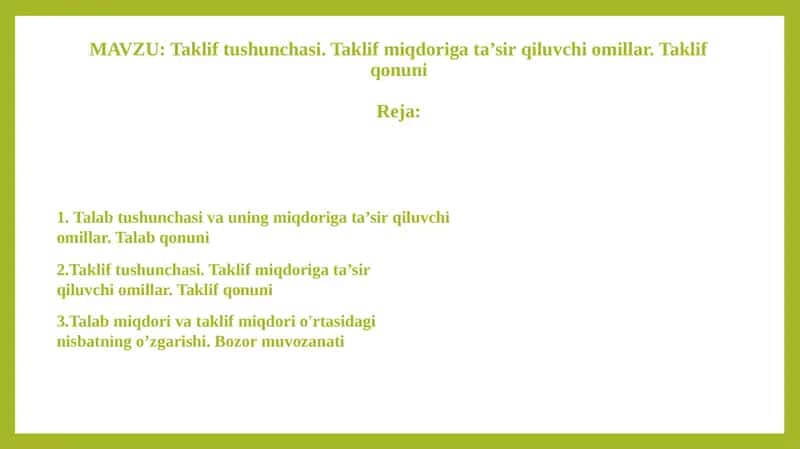 Taklif miqdoriga ta’sirqiluvchi omillar.Taklif miqdori tushunchasi