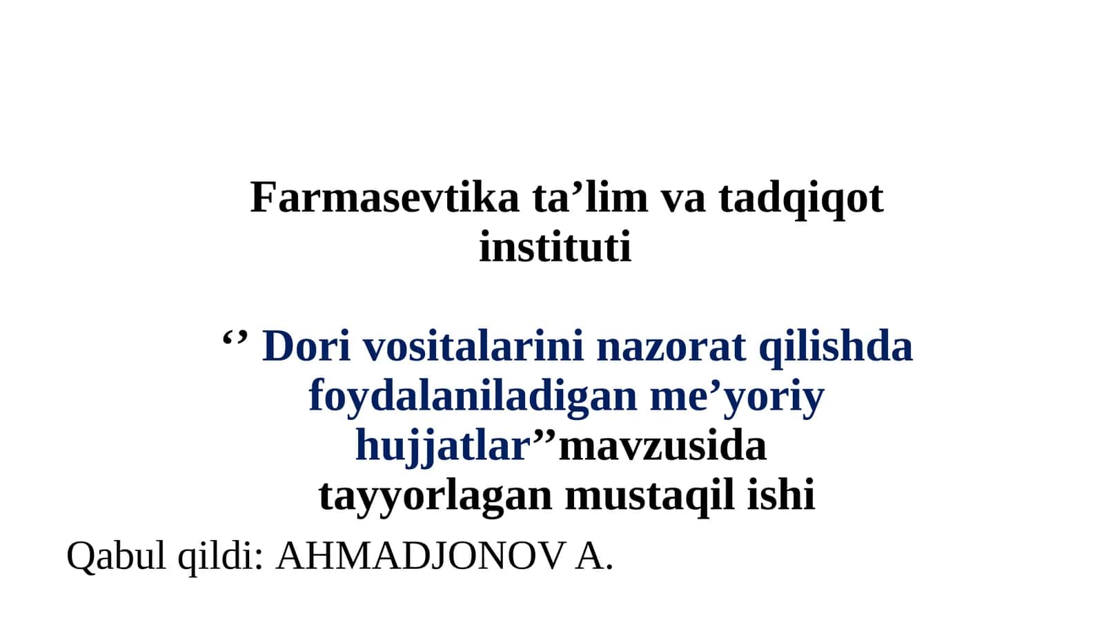 Dorivositalarininazoratqilishdafoydalaniladiganme’yoriyhujjatlar