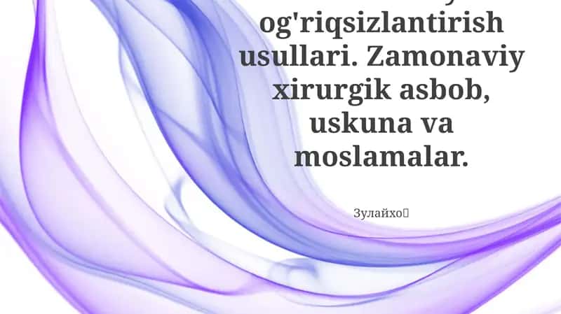 Zamonaviy og'riqsizlantirish usullari