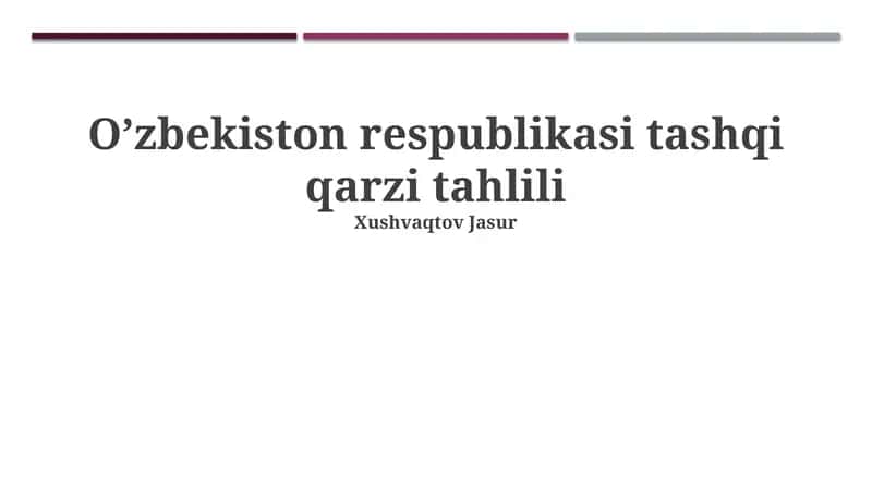 O’zbekiston respublikasi tashqi qarzi tahlili