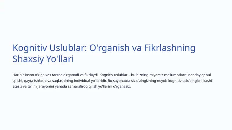 Kognitiv Uslublar: O'rganish va Fikrlashning Shaxsiy Yo'llari