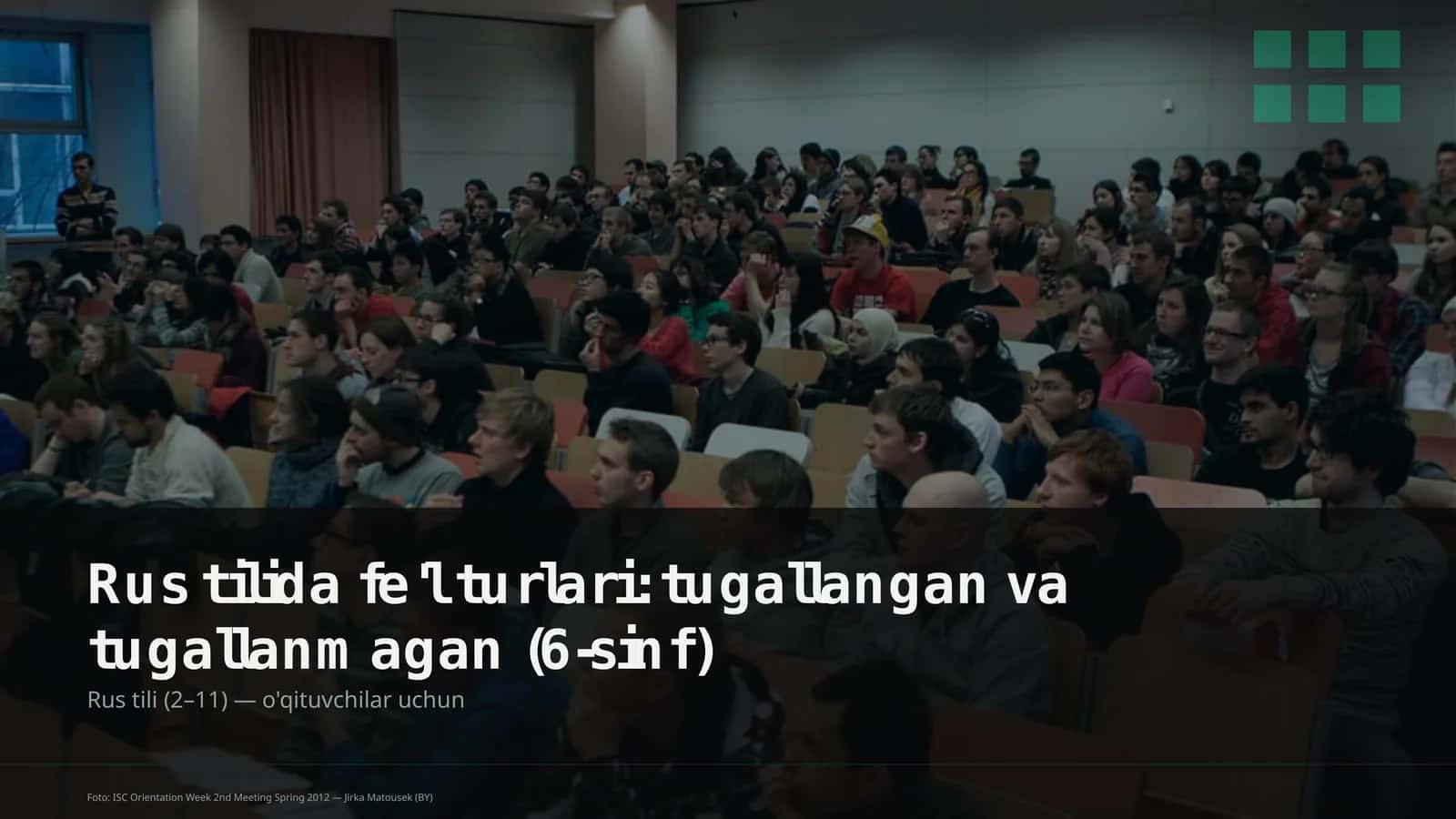 Rus tilida fe'l turlari: tugallangan va tugallanmagan (6-sinf)