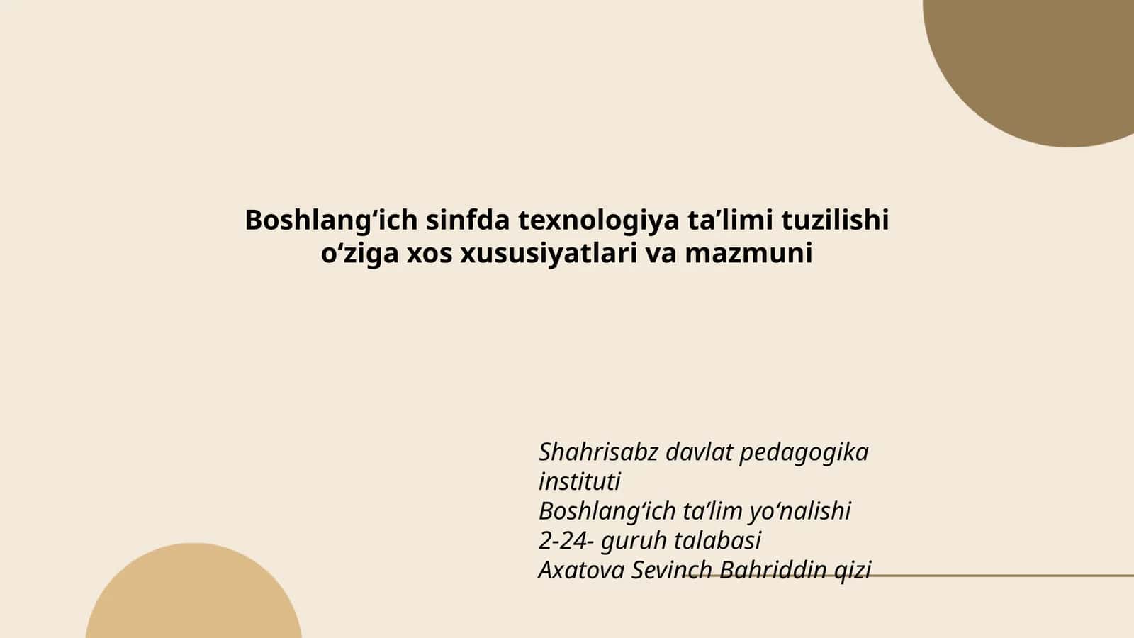 Boshlangʻich sinfda texnologiya ta’limi tuzilishi oʻziga xos xususiyatlari va mazmuni