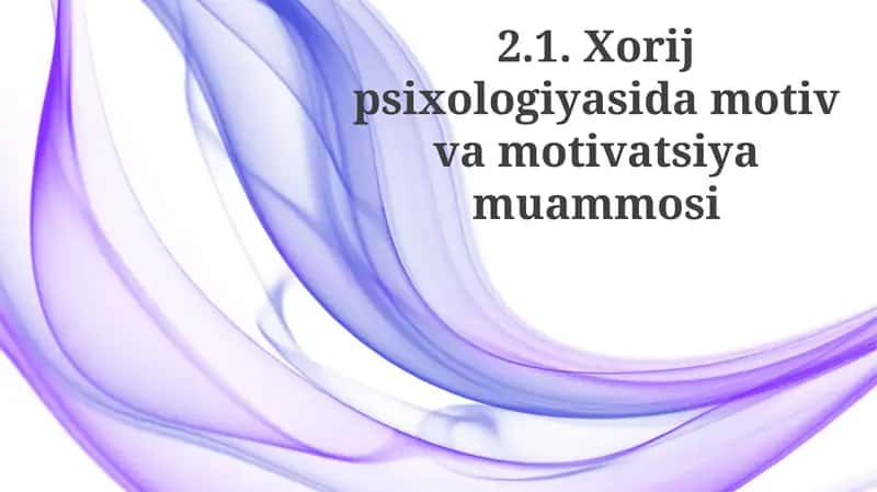 Motiv va motivatsiya tushunchalari
