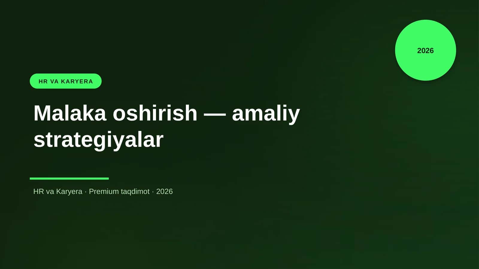 Malaka oshirish — amaliy strategiyalar