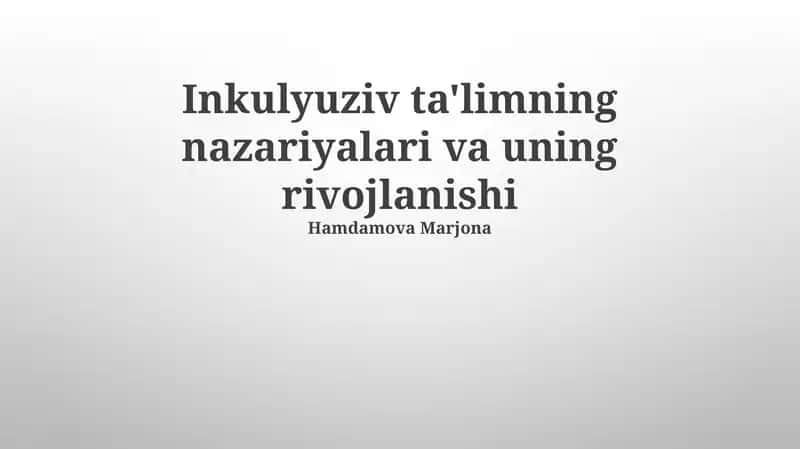 Inkulyuziv ta'limning nazariyalari va uning rivojlanishi
