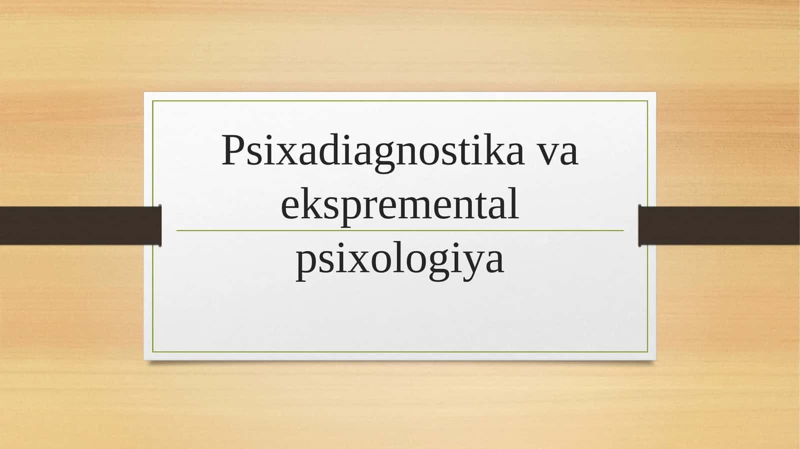 Psixadiagnostikavaeksprementalpsixologiya