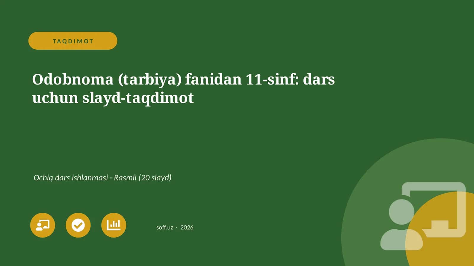 Odobnoma (tarbiya) fanidan 11-sinf: dars uchun slayd-taqdimot