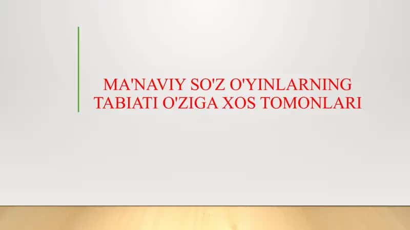 MA'NAVIY SO'Z O'YINLARNING TABIATI O'ZIGA XOS TOMONLARI