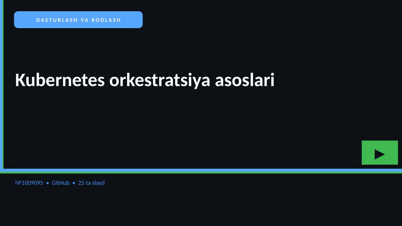 Kubernetes orkestratsiya asoslari