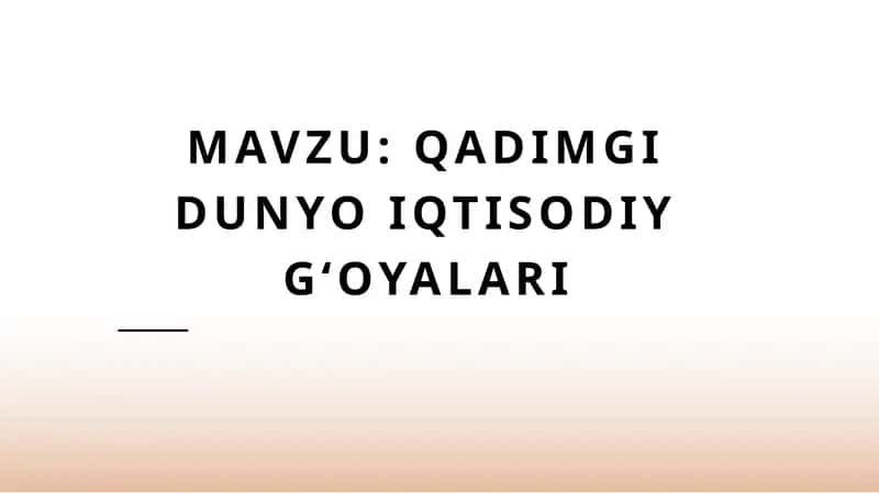 Qadimgi mamlakatlarda iqtisodiy rivojlanish