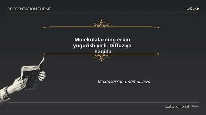 Molekulalarning erkin yugurish yo‘li. Diffuziya haqida