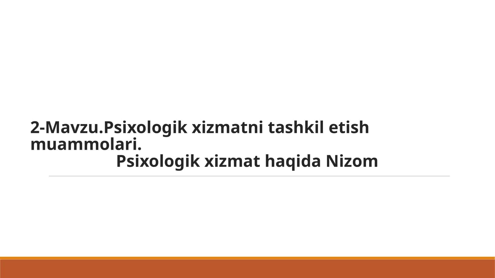 Psixologik xizmatni tashkil etish muammolari