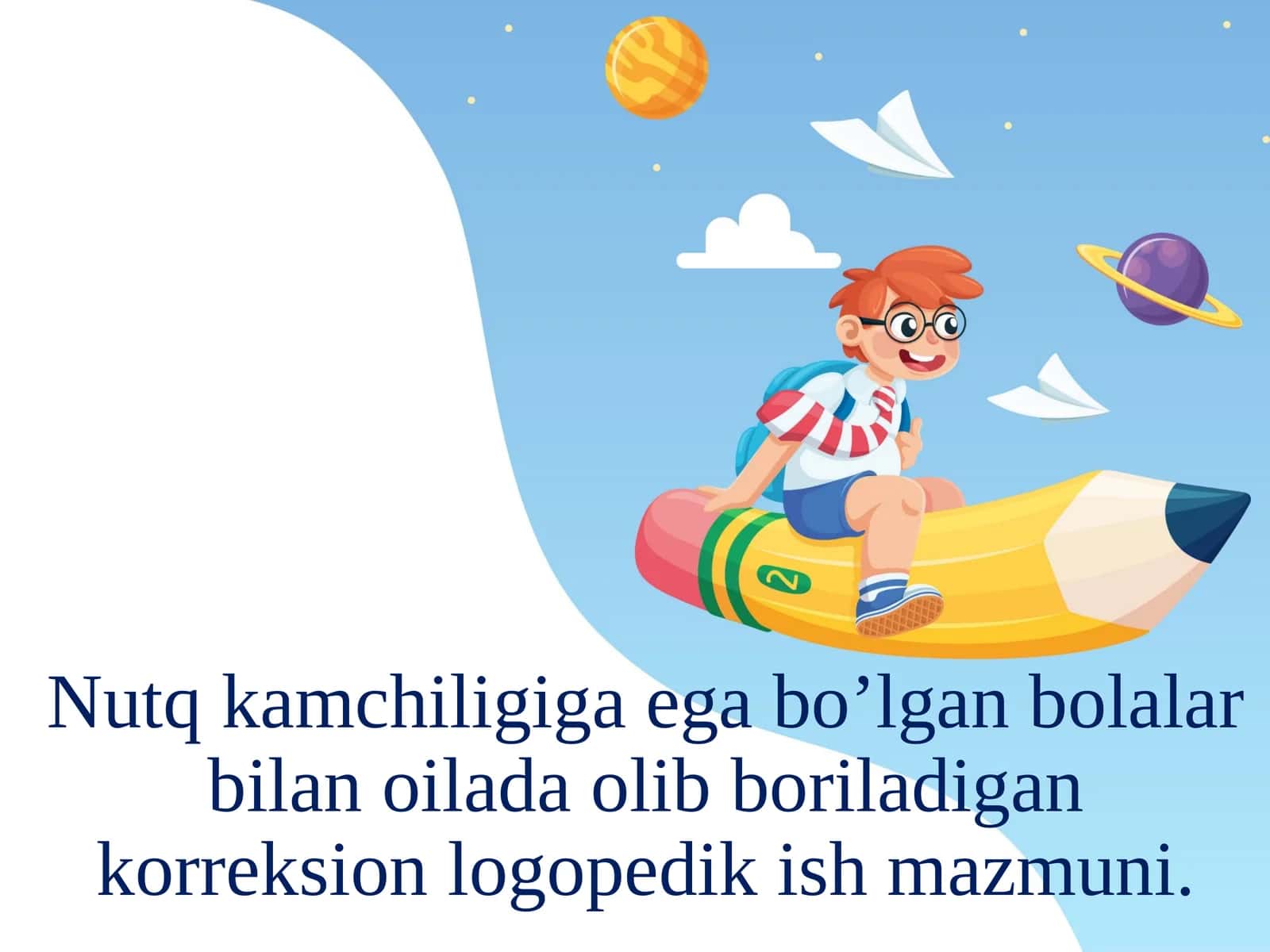 Nutq kamchiligiga ega bo’lgan bolalar bilan oilada olib boriladigan korreksion-logopedik ish mazmuni