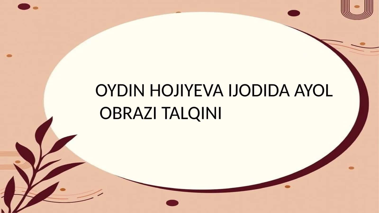 Oydin Hojiyeva she'rlarida ayol obrazi