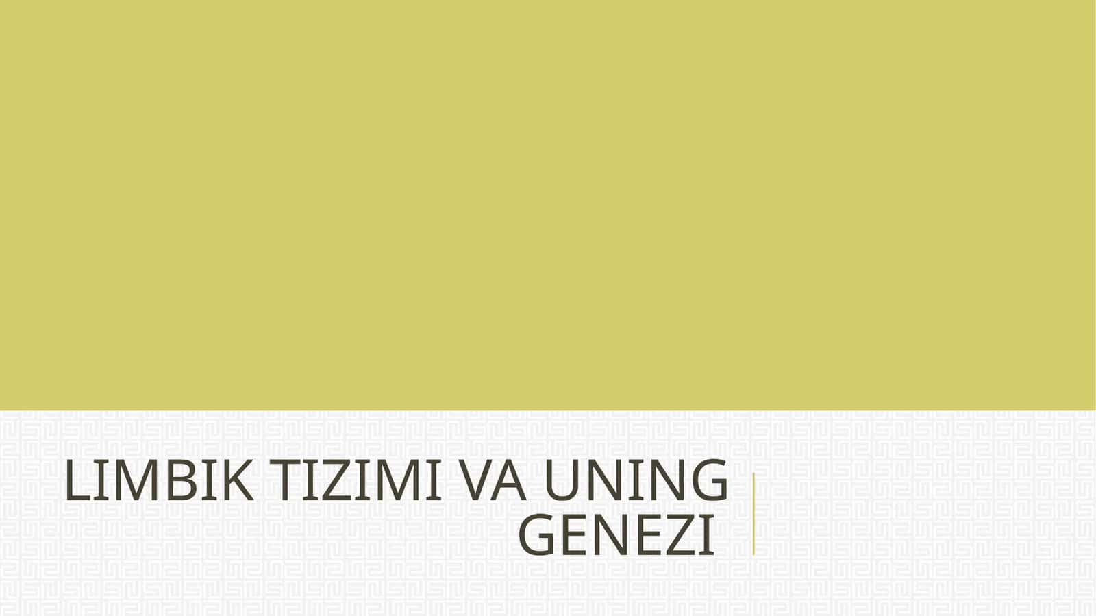 LIMBIK TIZIMI VA UNING GENEZI