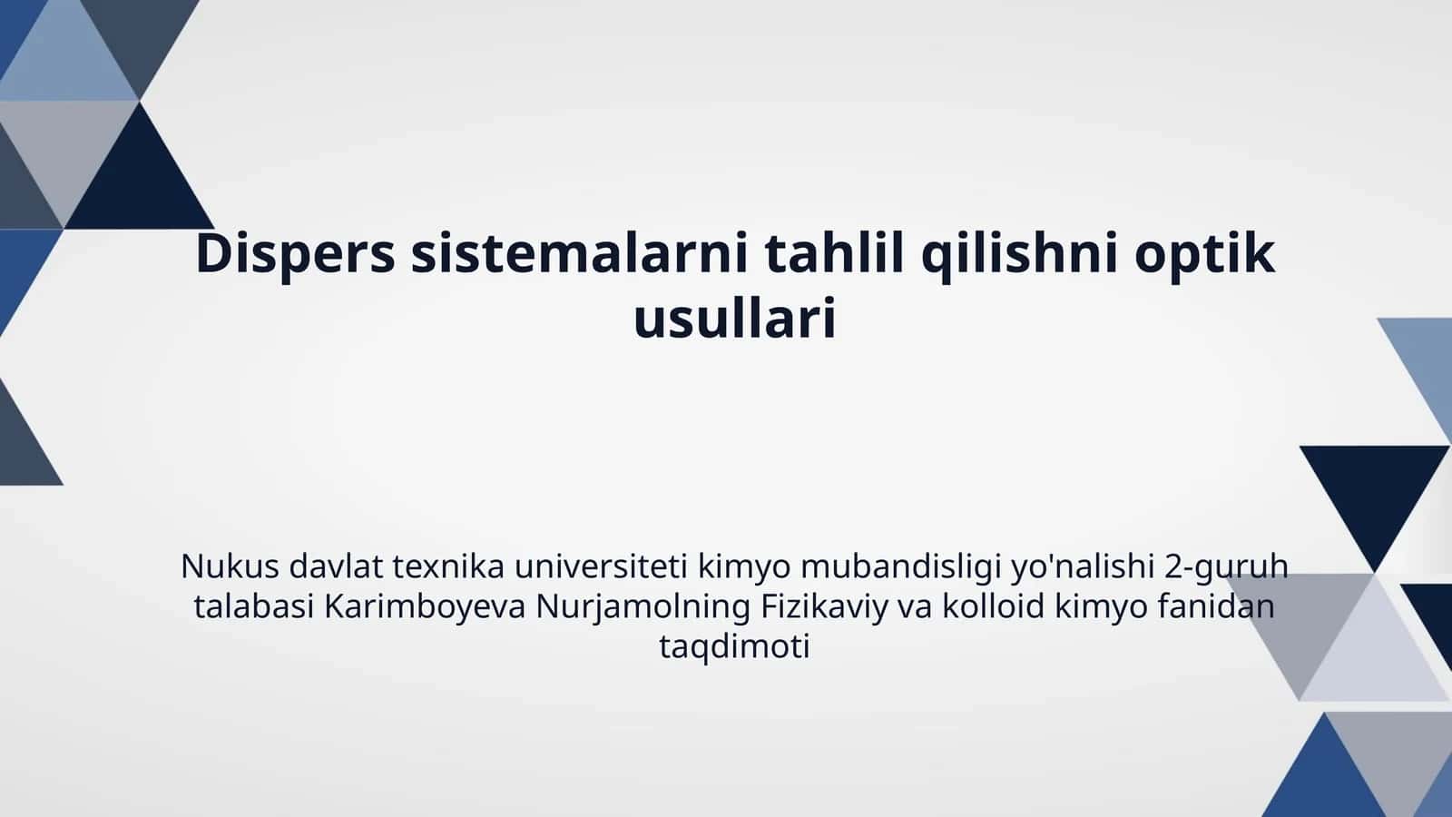 Dispers sistemalarni tahlil qilishni optik usullari