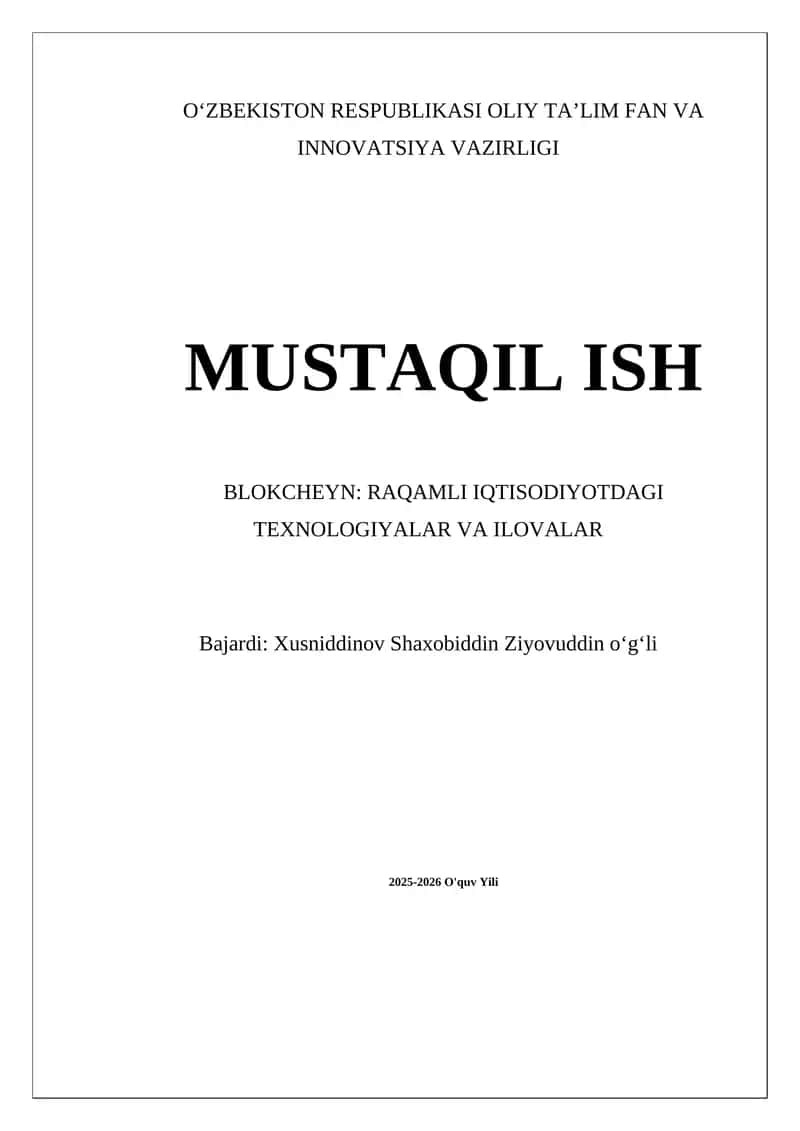 Blokcheyn: Raqamli iqtisodiyotdagi texnologiyalar va ilovalar