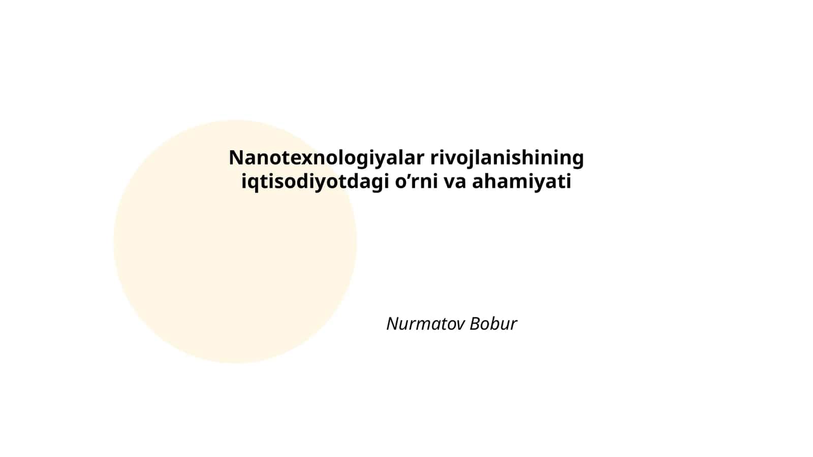 Nanotexnologiyalar rivojlanishining iqtisodiyotdagi o’rni va ahamiyati