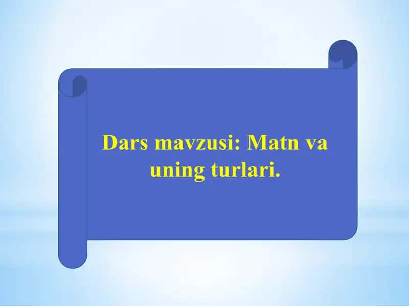 Matn va uning turlari