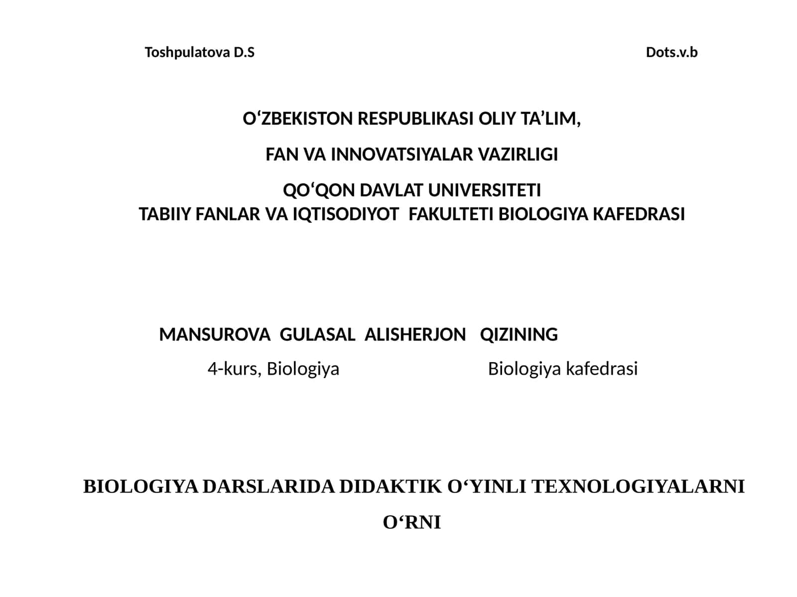 BIOLOGIYA DARSLARIDA DIDAKTIKOʻYINLITEXNOLOGIYALARNIOʻRNI