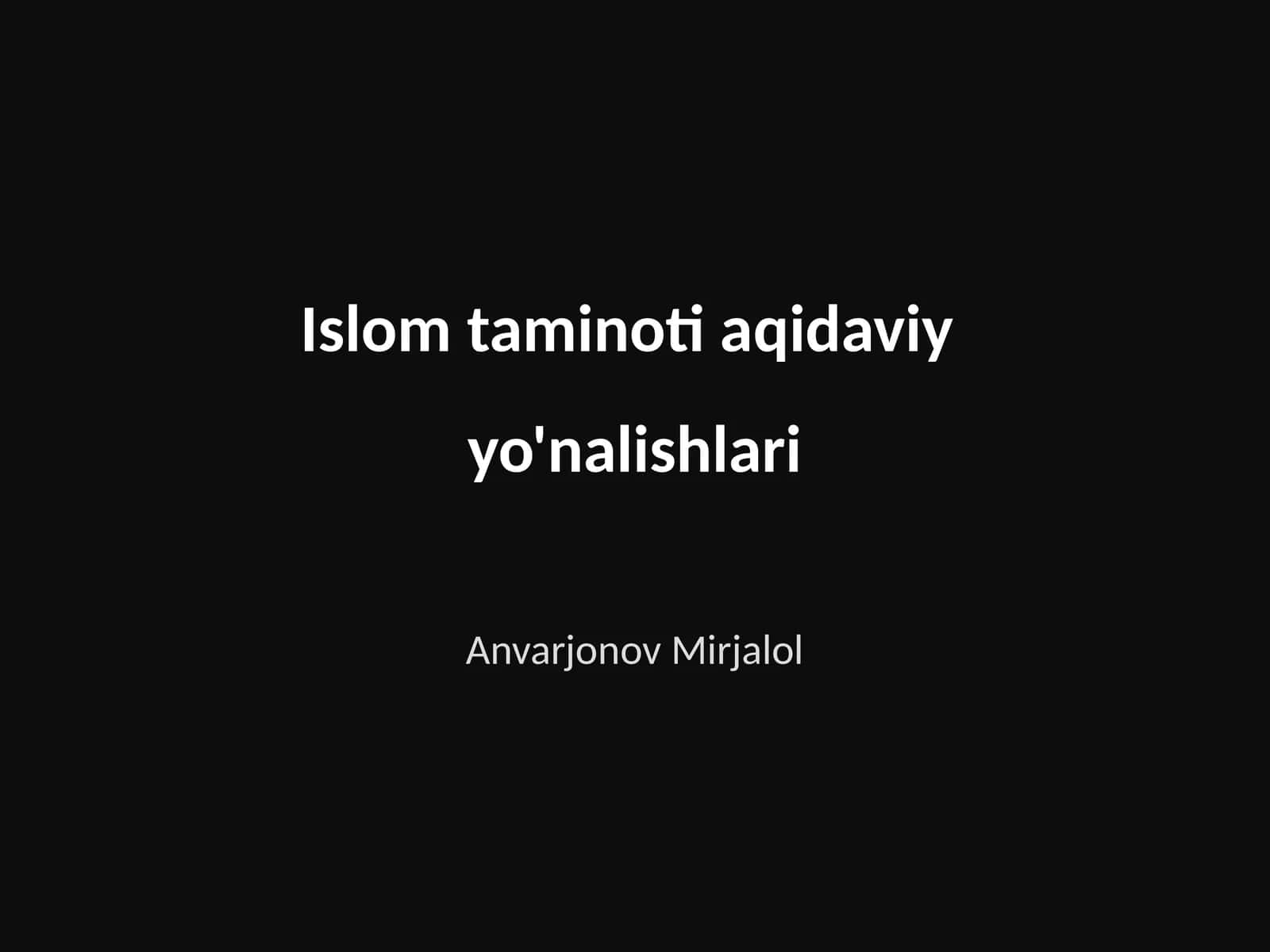 Islom taminoti aqidaviy yo'nalishlari