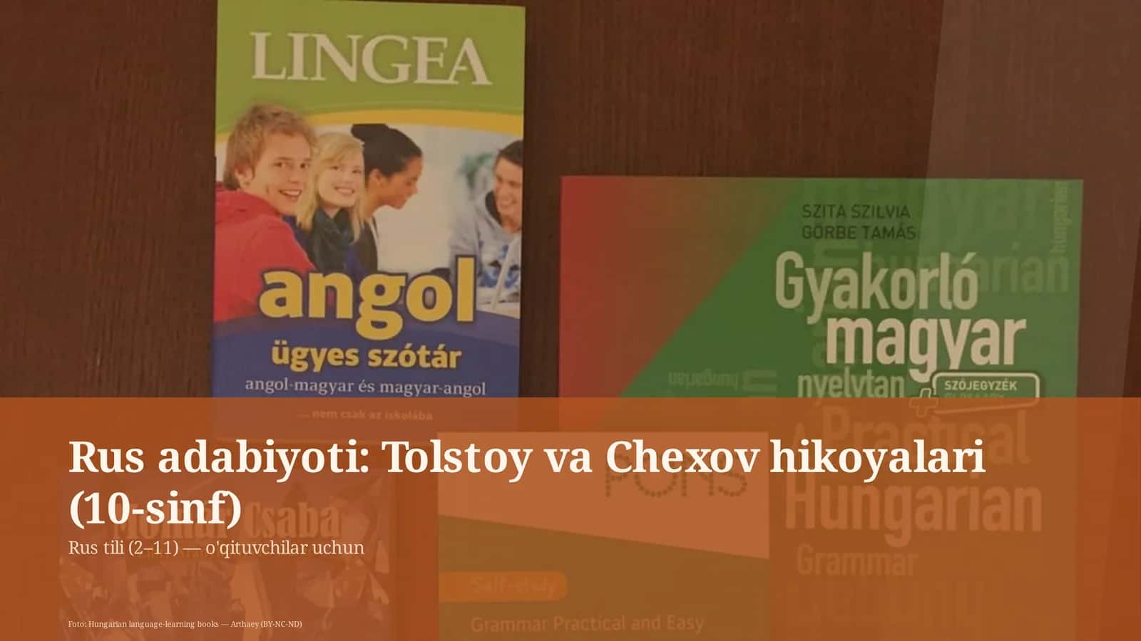 Rus adabiyoti: Tolstoy va Chexov hikoyalari (10-sinf)