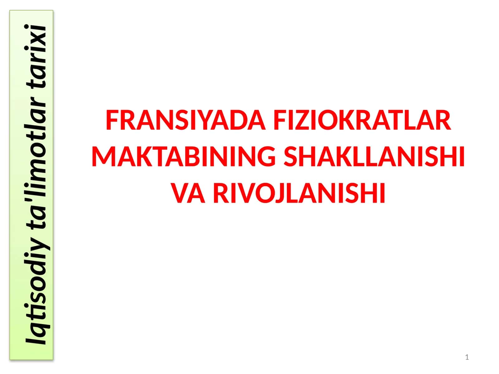 FRANSIYADA FIZIOKRATLAR MAKTABINING SHAKLLANISHI VA RIVOJLANISHI