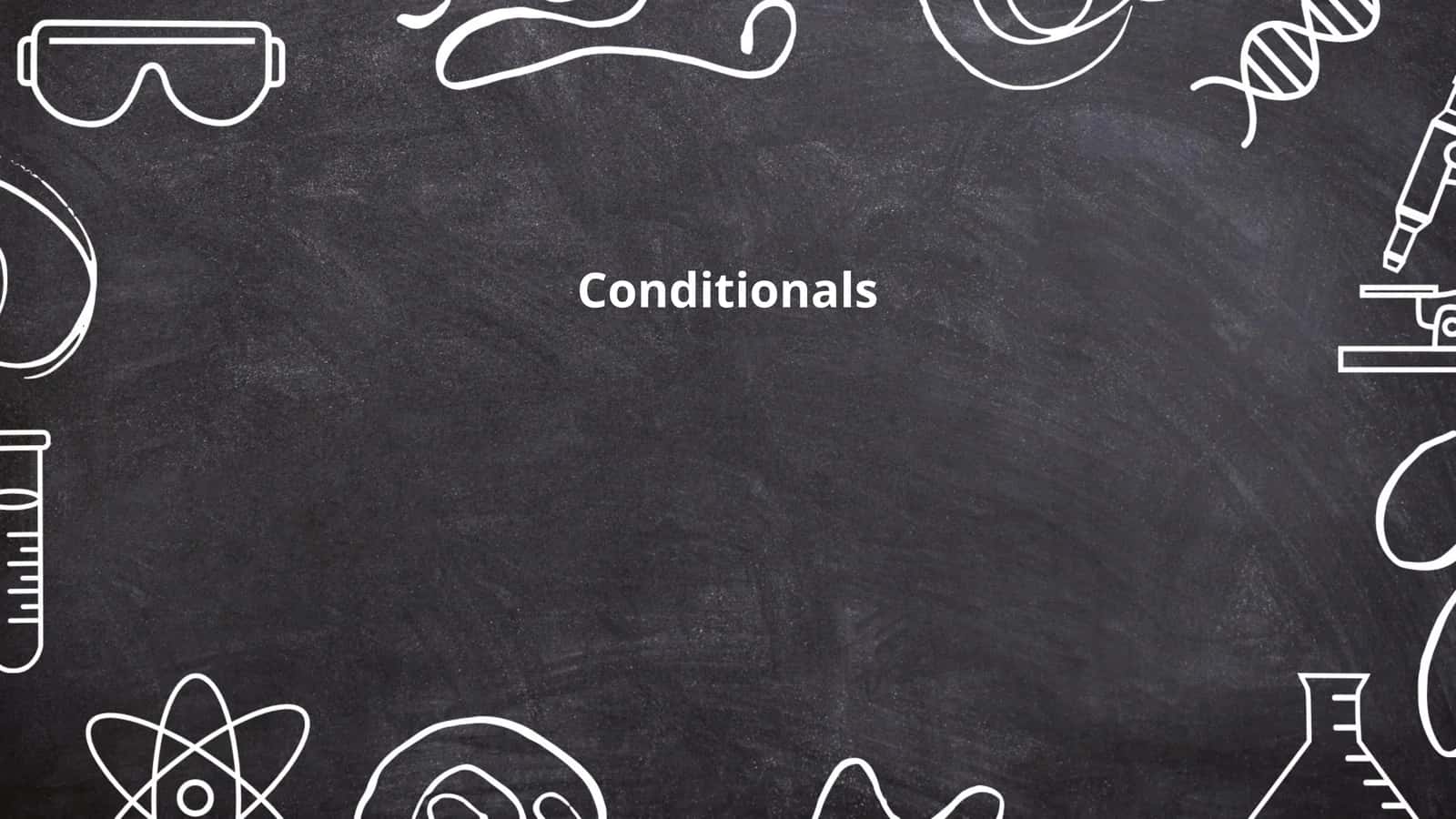 Conditionals