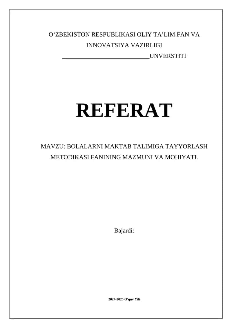 BOLALARNI MAKTAB TALIMIGA TAYYORLASH METODIKASI FANINING MAZMUNI VA MOHIYATI