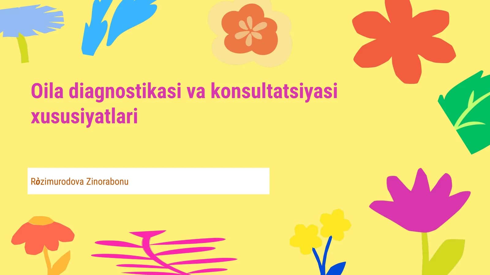 Oila diagnostikasi va konsultatsiyasi xususiyatlari