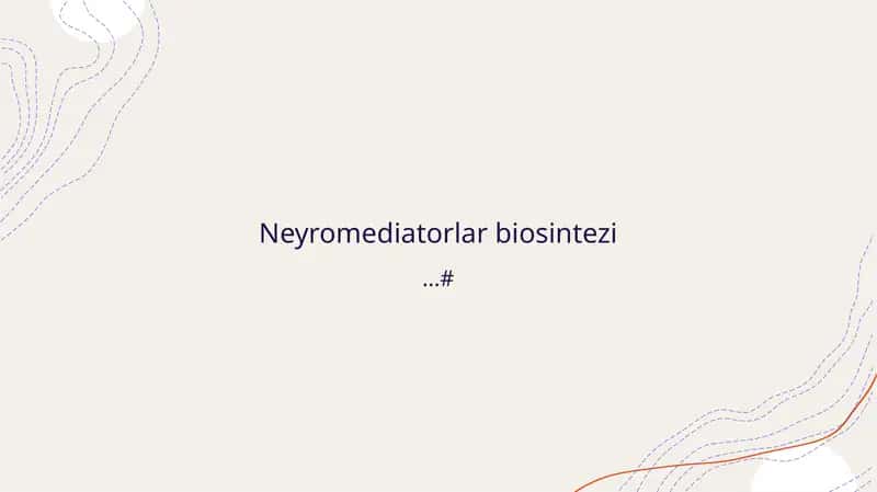 Neyromediatorlar biosintezi