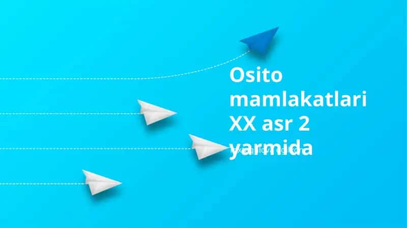 Osito mamlakatlari XX asr 2 yarmida