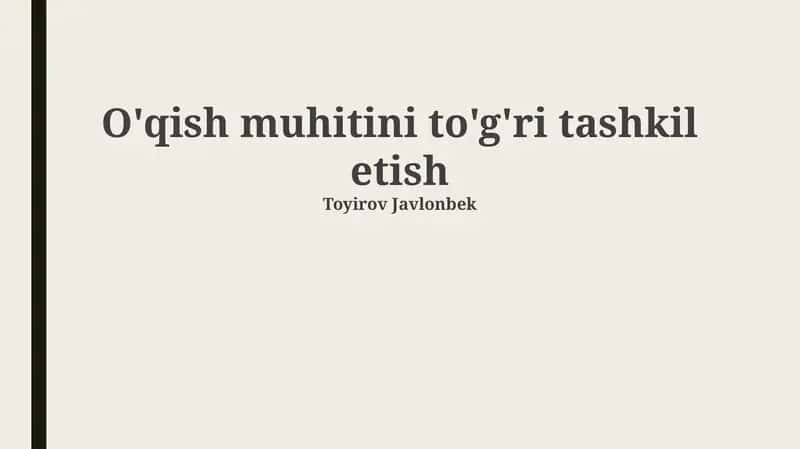 O'quv muhitini tashkil etish tamoyillari