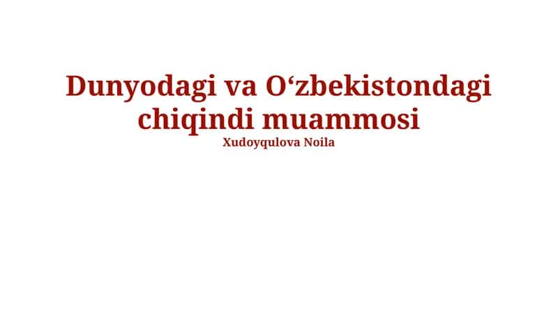 Chiqindi Muammosini Hal Qilish Yo'llari va Tavsiyalar