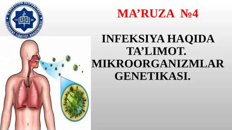 INFEKSIYA HAQIDA TA’LIMOT. MIKROORGANIZMLAR GENETIKASI