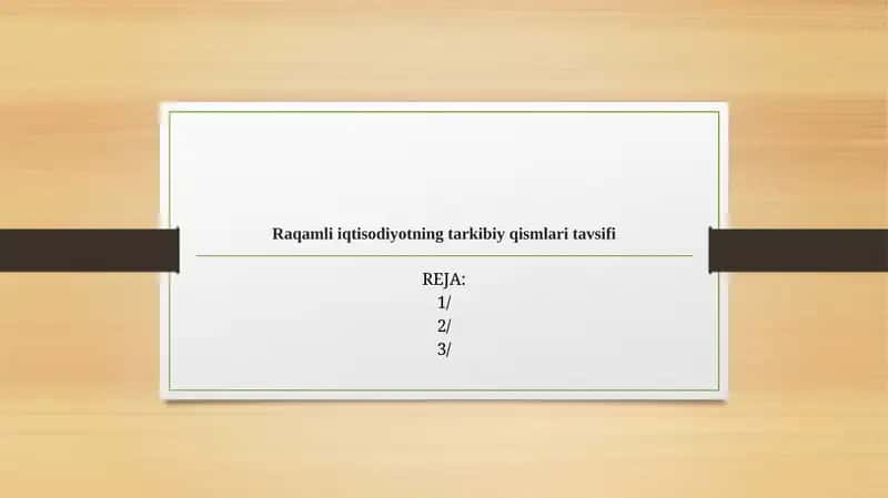 Raqamli iqtisodiyotning tarkibiy qismlari va sifati