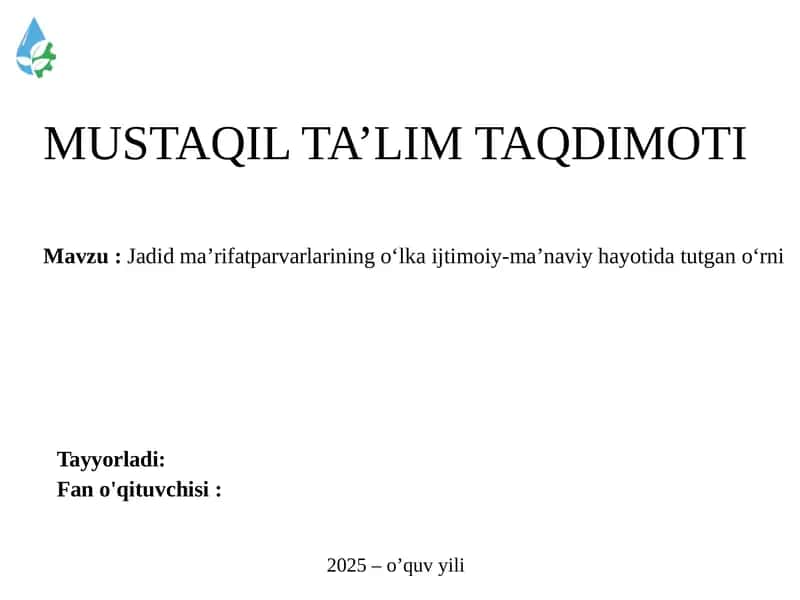 Jadidma’rifatparvarlarining o‘lka ijtimoiy-ma’naviy hayotida tutgan o‘rni