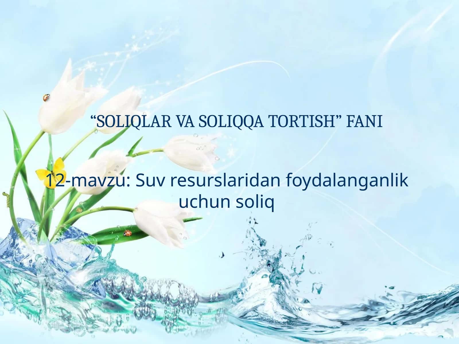 Suv resurslaridan foydalanganlik uchun soliq