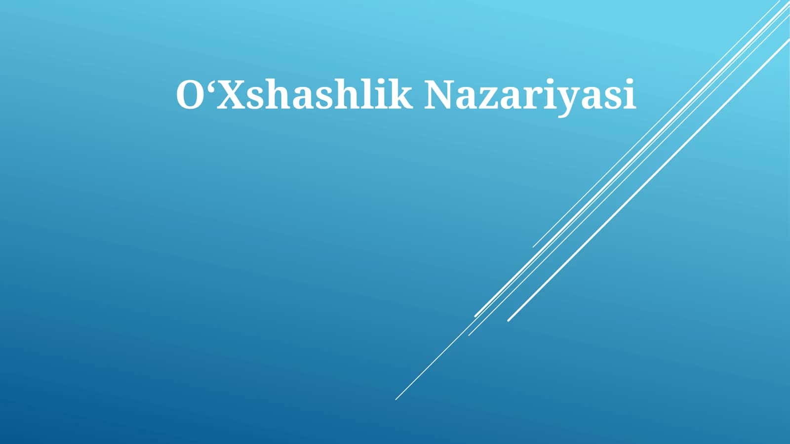 OʻXshashlik Nazariyasi