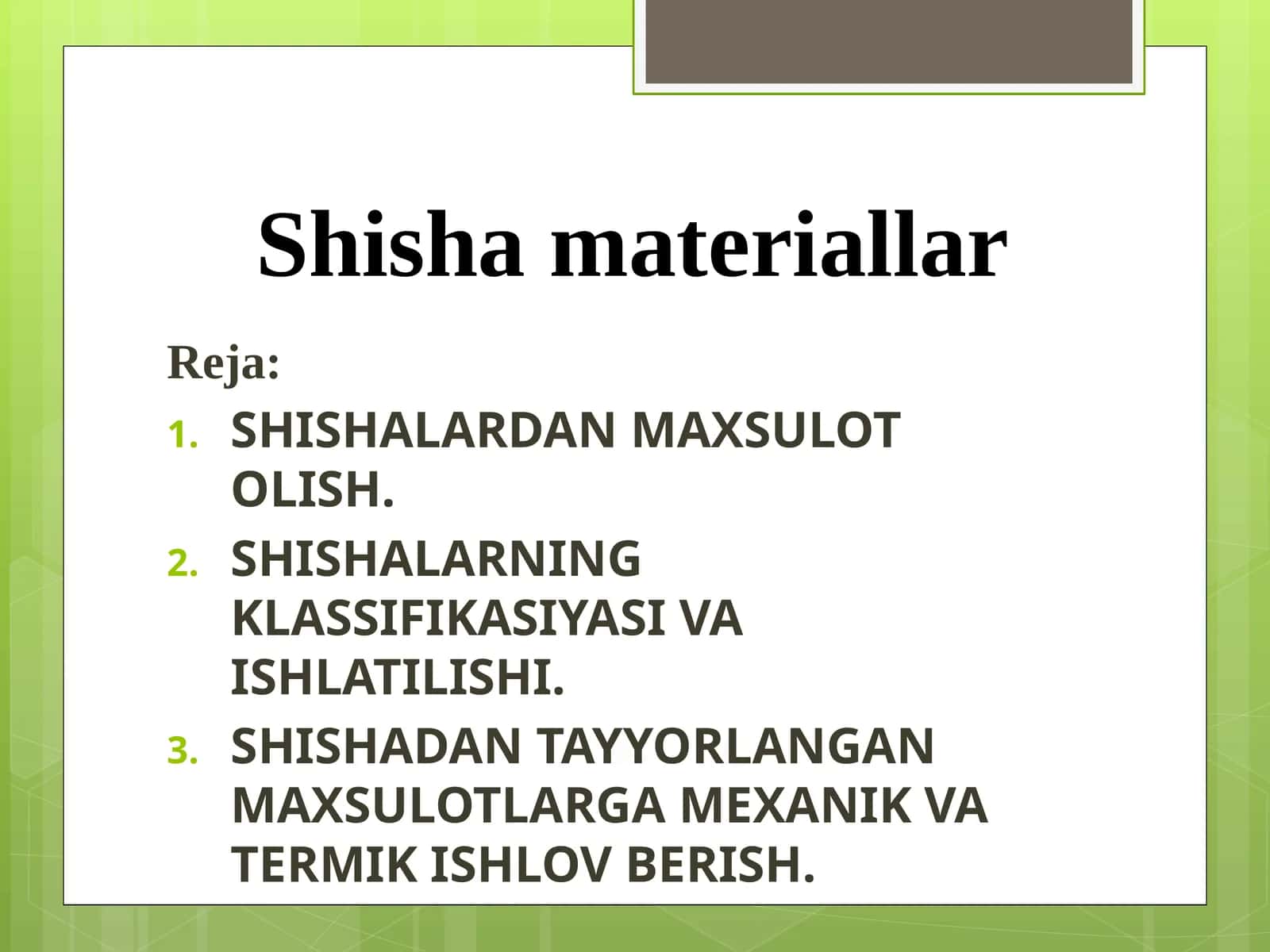 Shishamateriallar