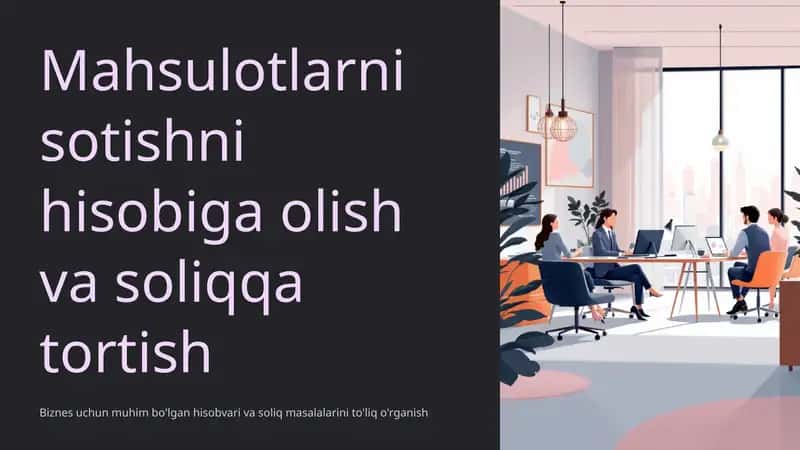 Mahsulot/ish/xizmat sotuvi: Asosiy tushunchalar
