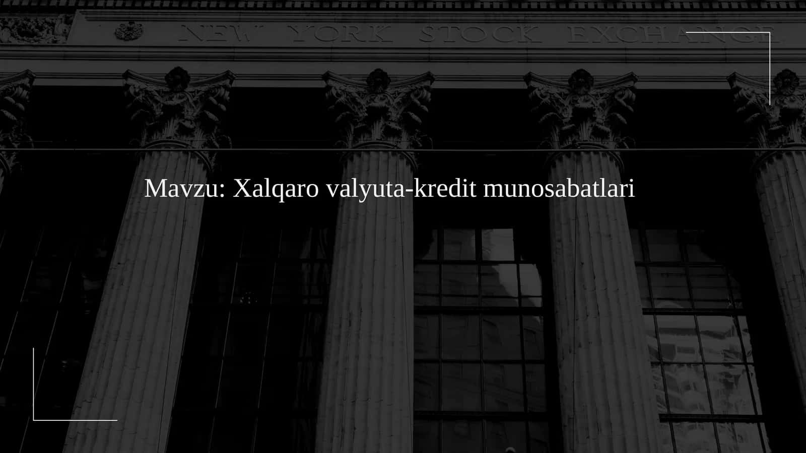 Xalqarovalyuta-kreditmunosabatlari